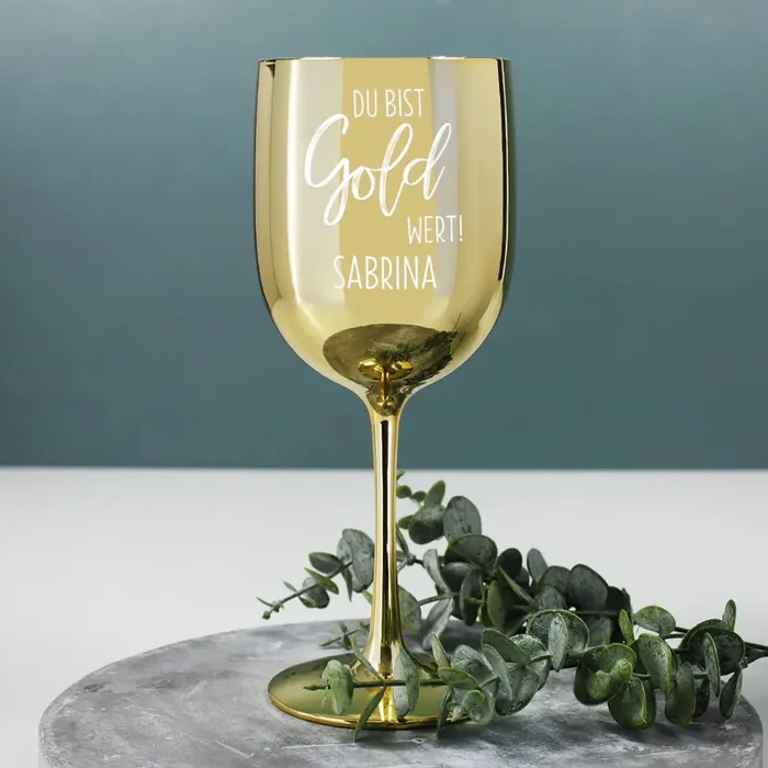 Du bist Gold wert! – goldenes Weinglas aus Kunststoff mit Namensgravur