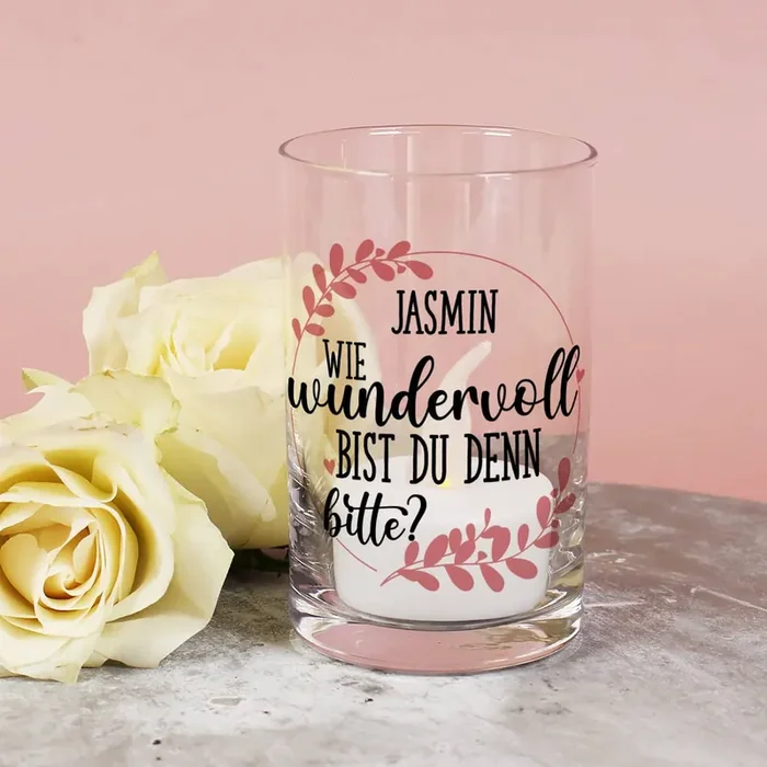 Wie wundervoll bist du denn bitte? – Teelichthalter mit Namensaufdruck
